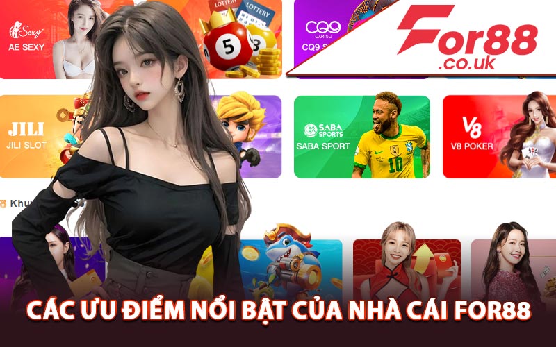 Các ưu điểm nổi bật của nhà cái For88