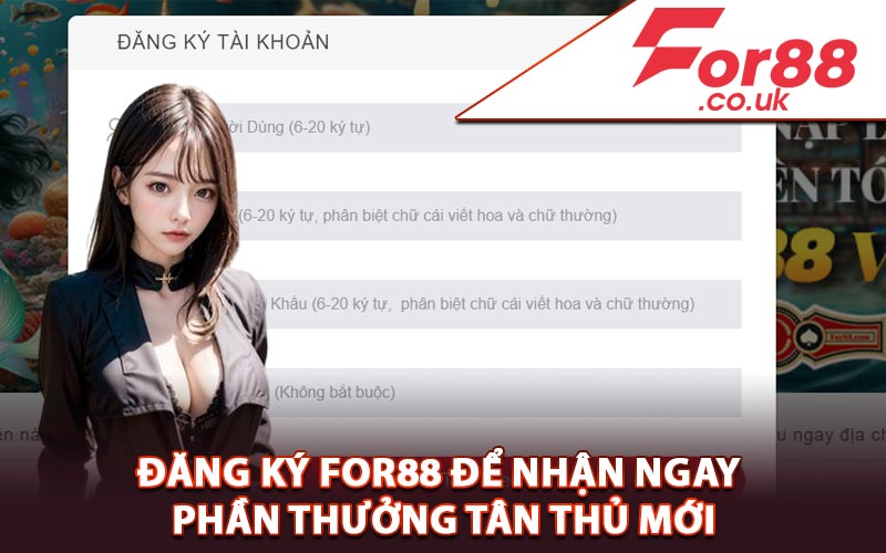 Đăng Ký For88 Để Nhận Ngay Phần Thưởng